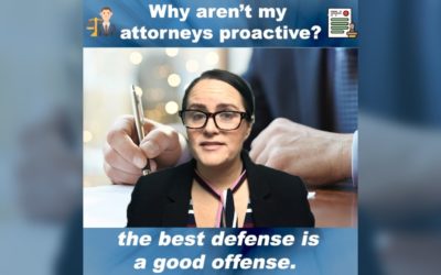 Why Your Attorneys are NOT Proactive